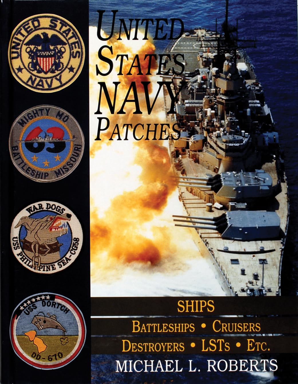 United States Navy Patches: Ships/Ad/Ae/Af/Bb/Cg/Dd/Ff/Lsd/Lst/Etc book