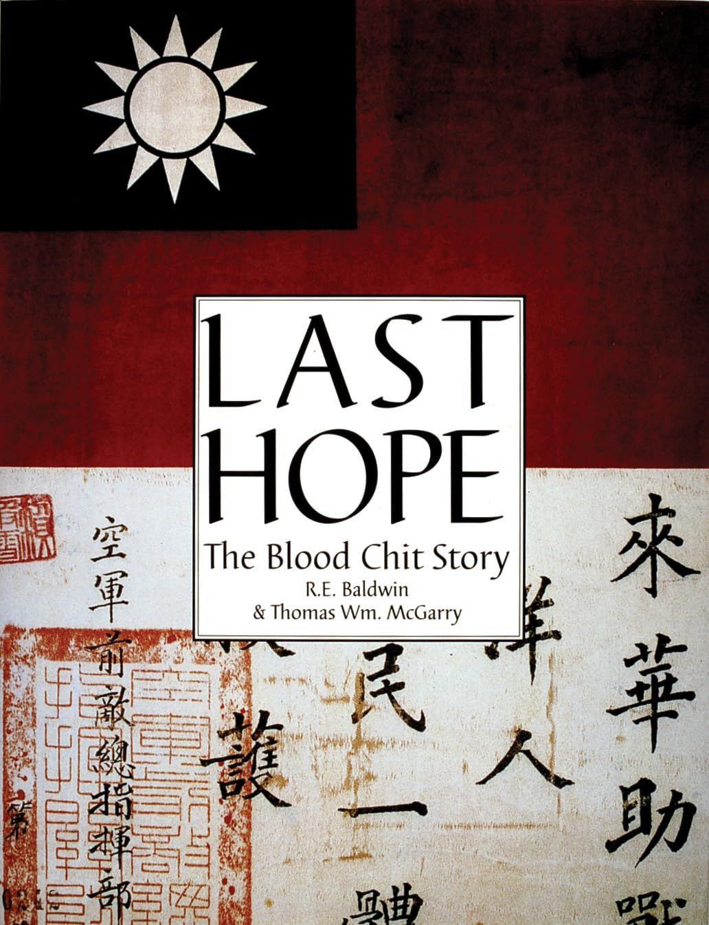 Last Hope: The Blood Chit Story (Schiffer Military History) Social Sciences