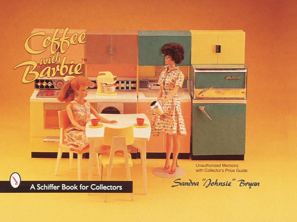 Coffee with Barbie Doll (A Schiffer Book for Collectors) Business & Technology