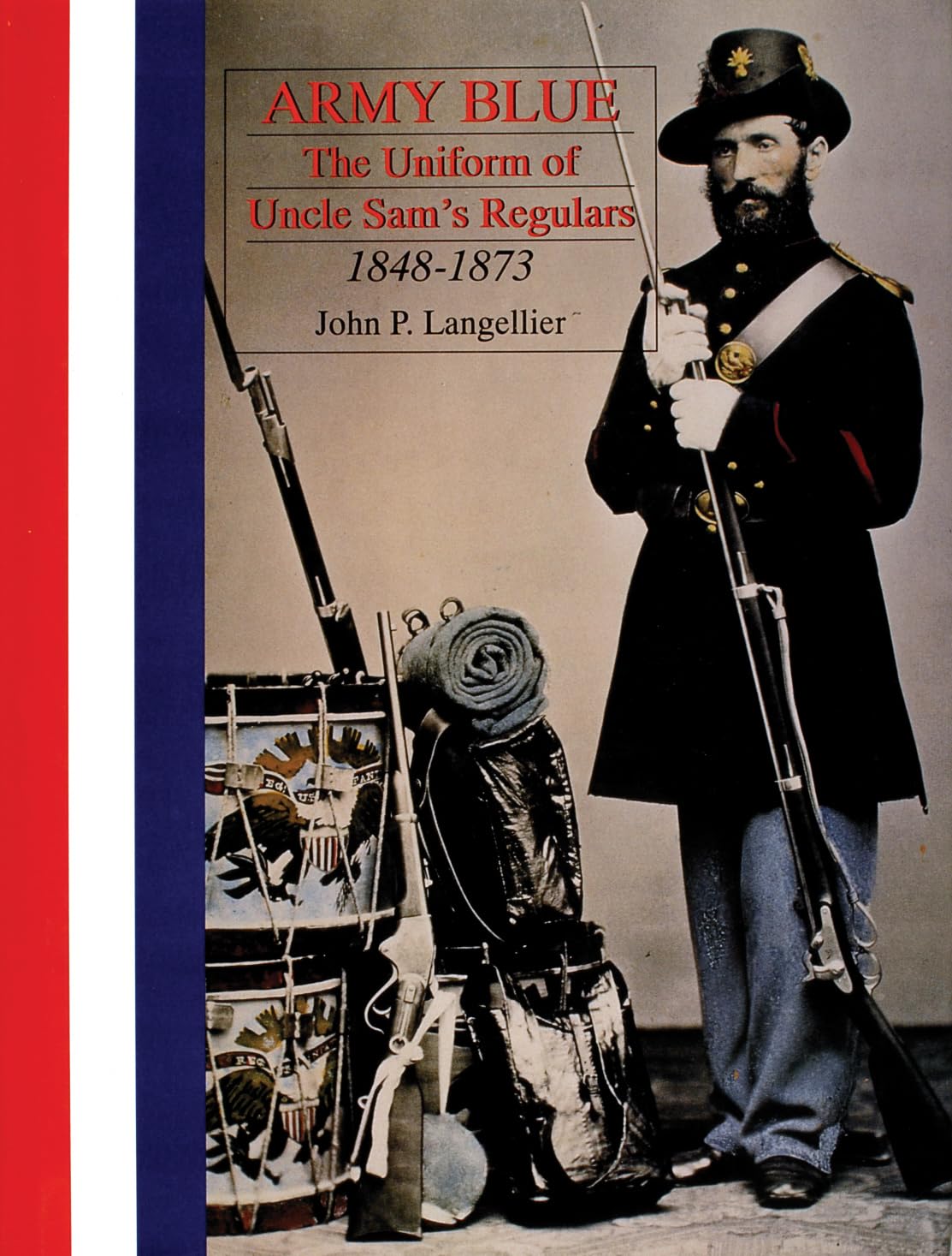 Army Blue: The Uniform of Uncle Sam's Regulars 1848-1873 (Schiffer Military History) Social Sciences