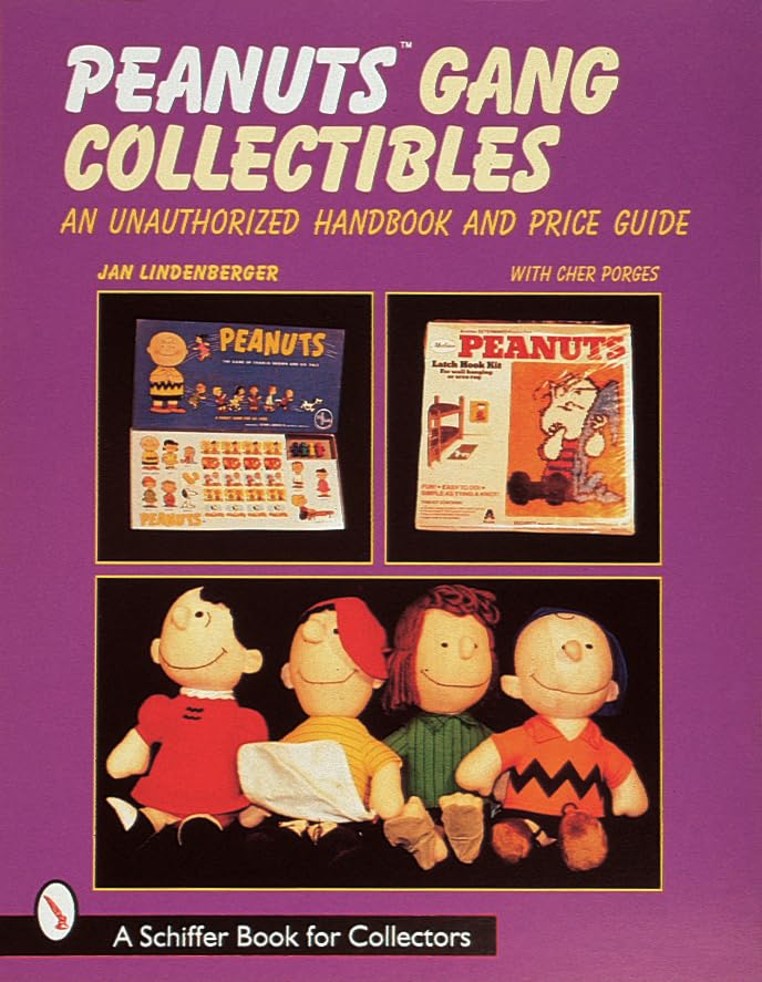 Peanuts Gang Collectibles: An Unauthorized Handbook and Price Guide book