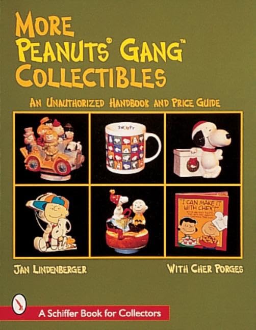 More Peanuts Gang Collectibles: An Unauthorized Handbook and Price Guide book