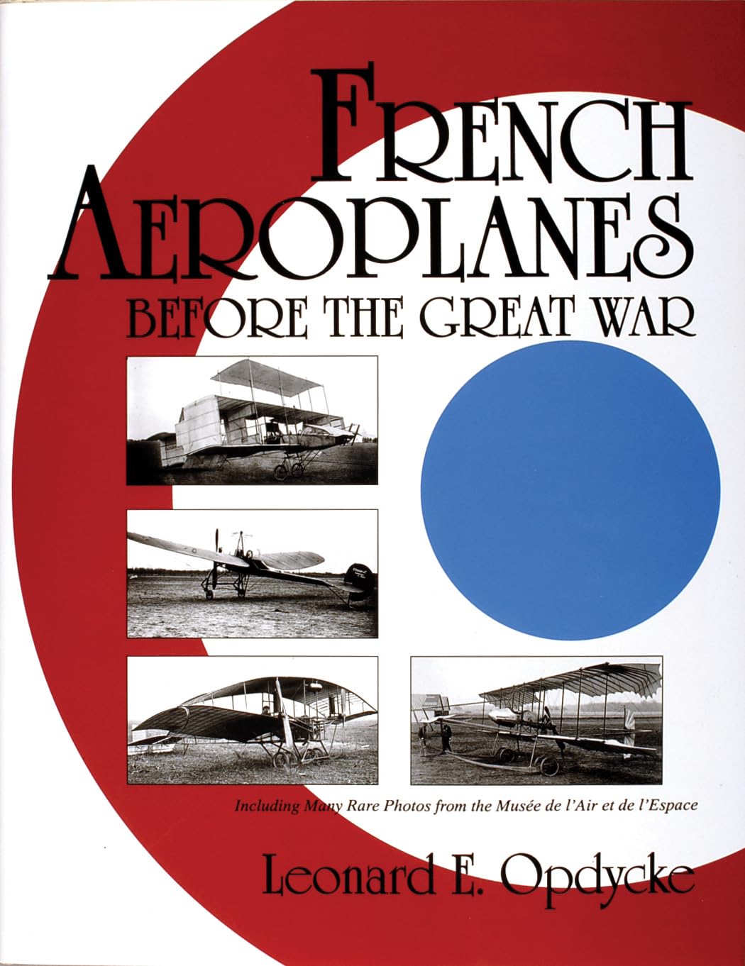 French Aerlanes Before the Great War (Schiffer Military History) Social Sciences