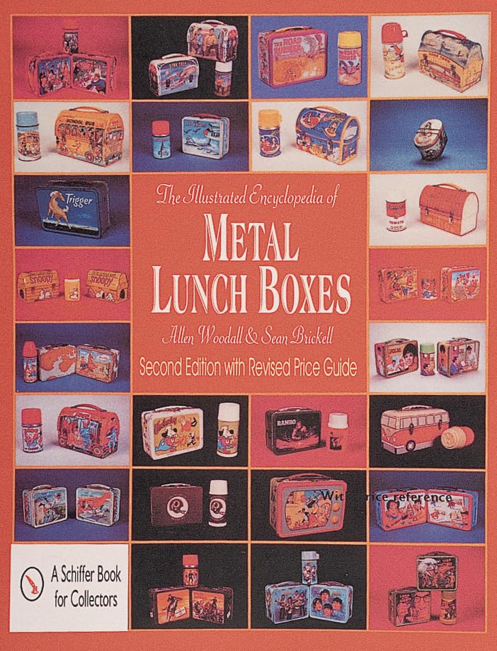 The Illustrated Encyclopedia of Metal Lunch Boxes book