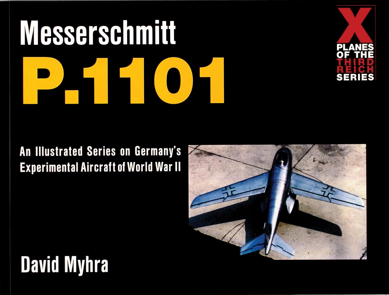 Messerschmitt P.1101 (X Planes of the Third Reich) Social Sciences