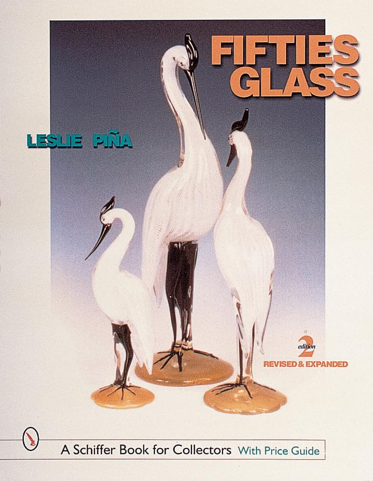 Fifties Glass (Schiffer Book for Collectors) Hobbies & Crafts