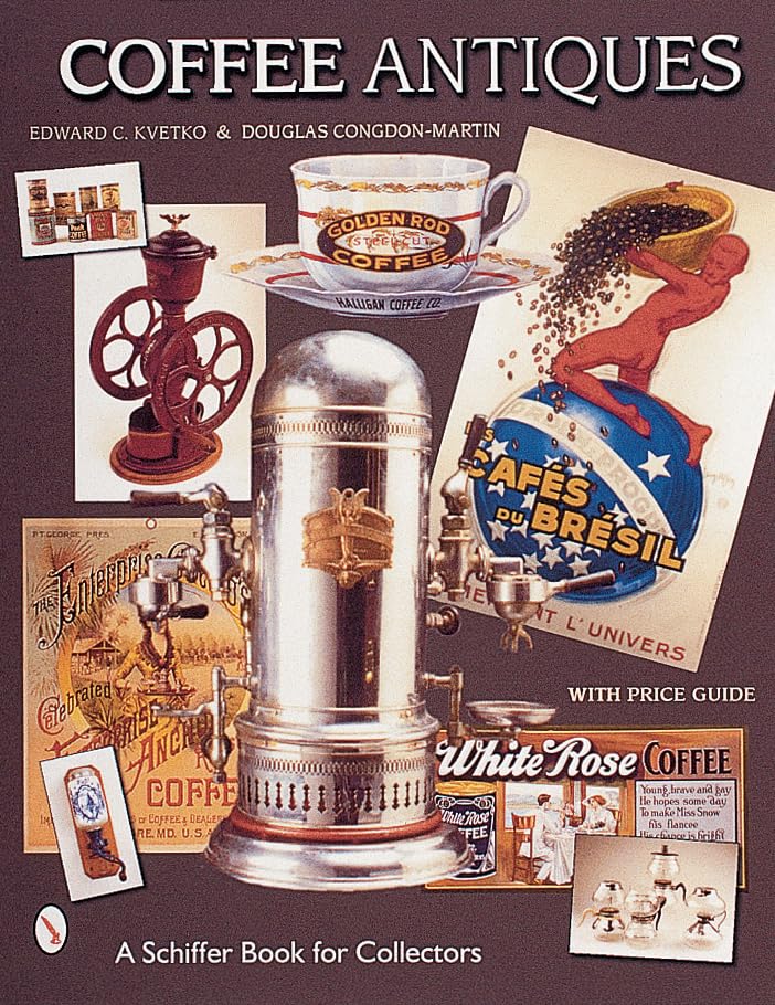Coffee Antiques (Schiffer Book for Collectors (Paperback)) Hobbies & Crafts