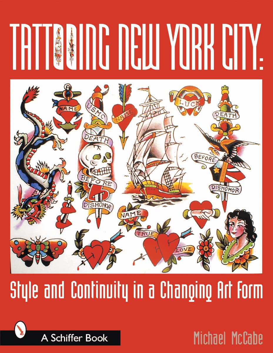 Tattooing New York City: Style And Continuity in a Changing Art Form book