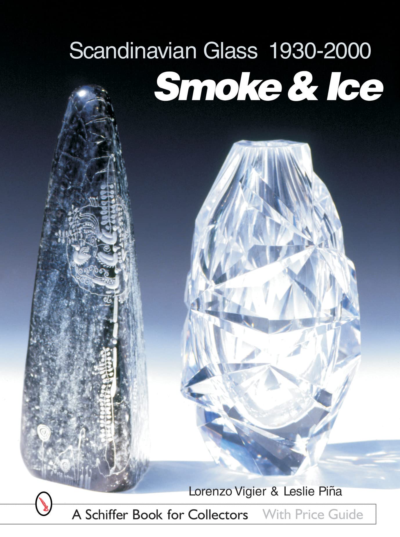 Scandinavian Glass, 1930-2000: Smoke & Ice book
