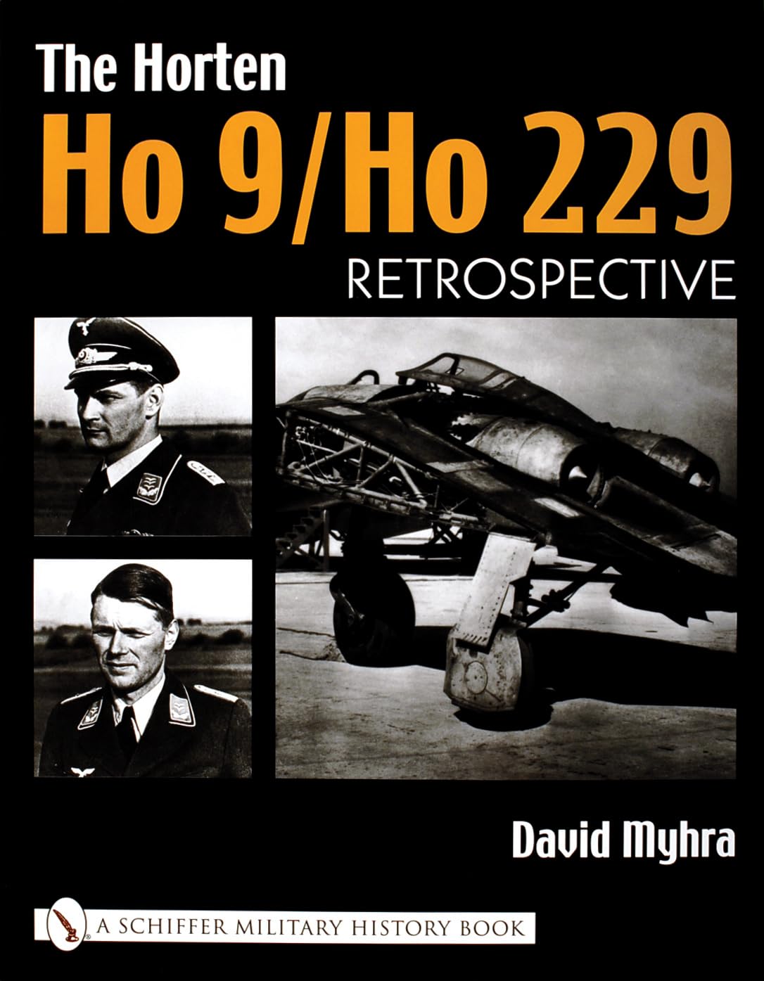 Horten Ho 9/Ho 229: Vol 1: Retrpective: Vol 1: Retrospective Social Sciences