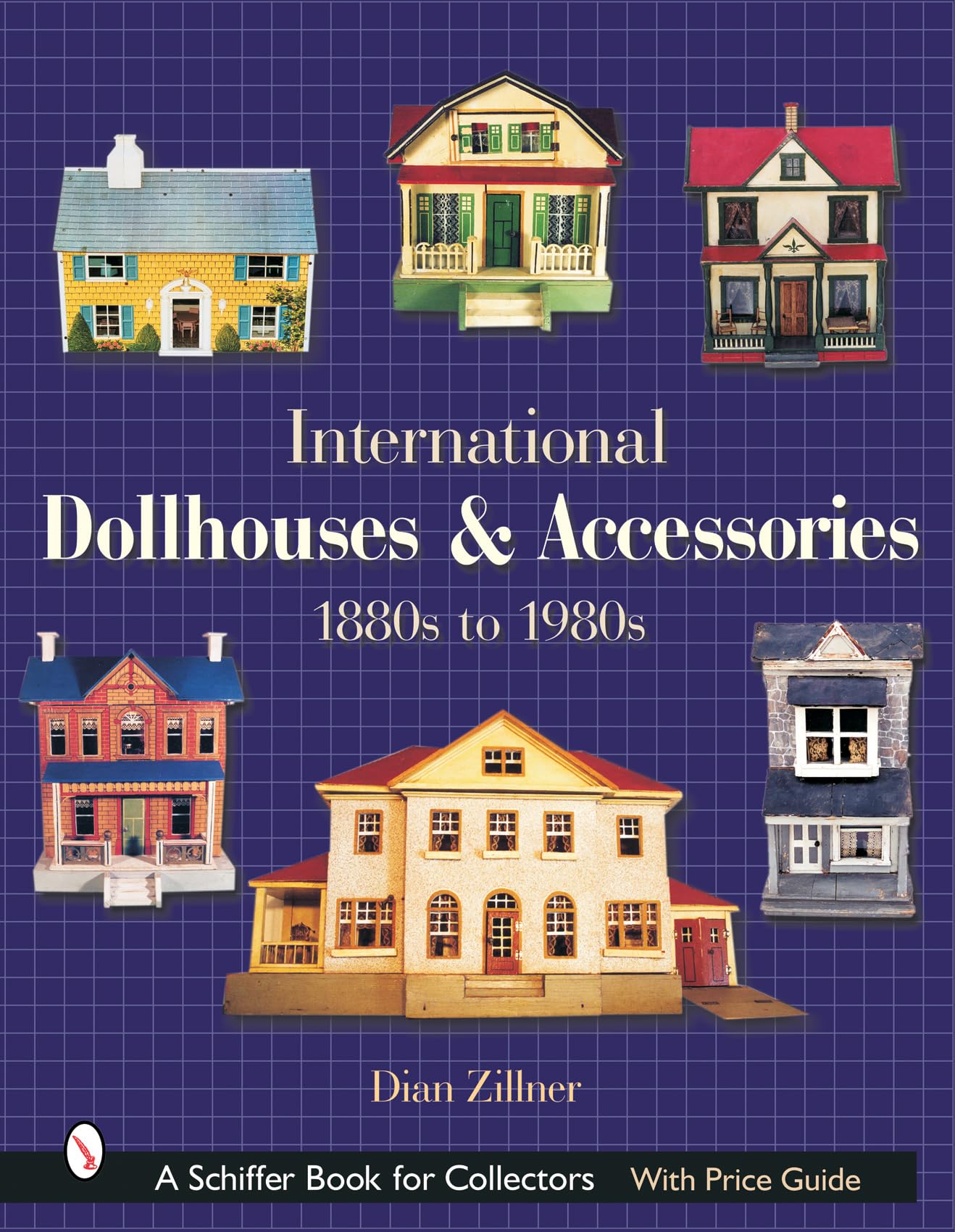 International Dollhouses and Accessories, 1880s to 1980s (A Schiffer Book for Collectors) Hobbies & Crafts