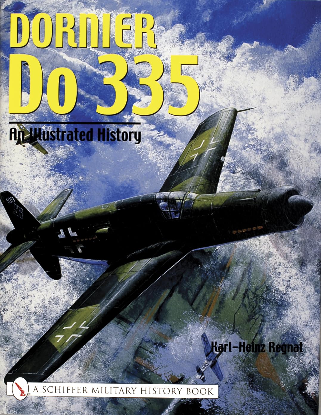 Dornier Do 335: An Illustrated History (Schiffer Military History S) Social Sciences