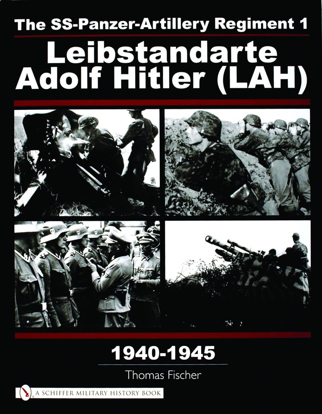 The Ss-Panzer-Artillery Regiment 1 Leibstandarte Adolf Hitler (Lah) in World War II book