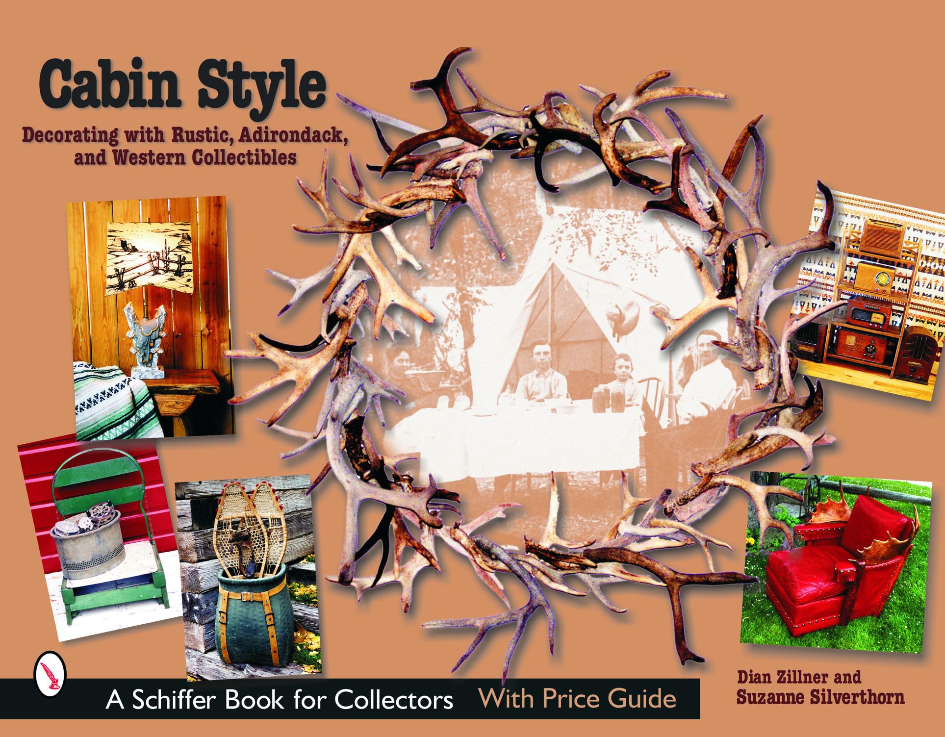Cabin Style: Decorating with Rustic, Adirondack, and Western Collectibles Architecture