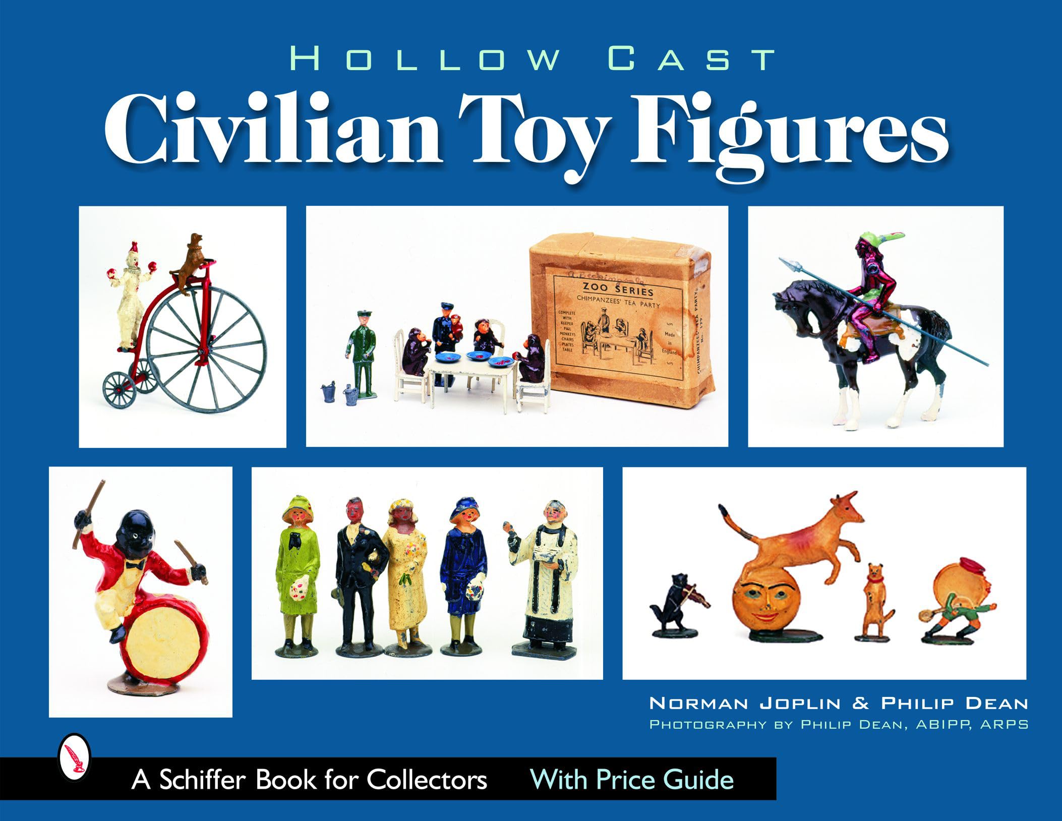 Hollow-Cast Civilian Toy Figures (Schiffer Book for Collectors) Film, Art & Culture
