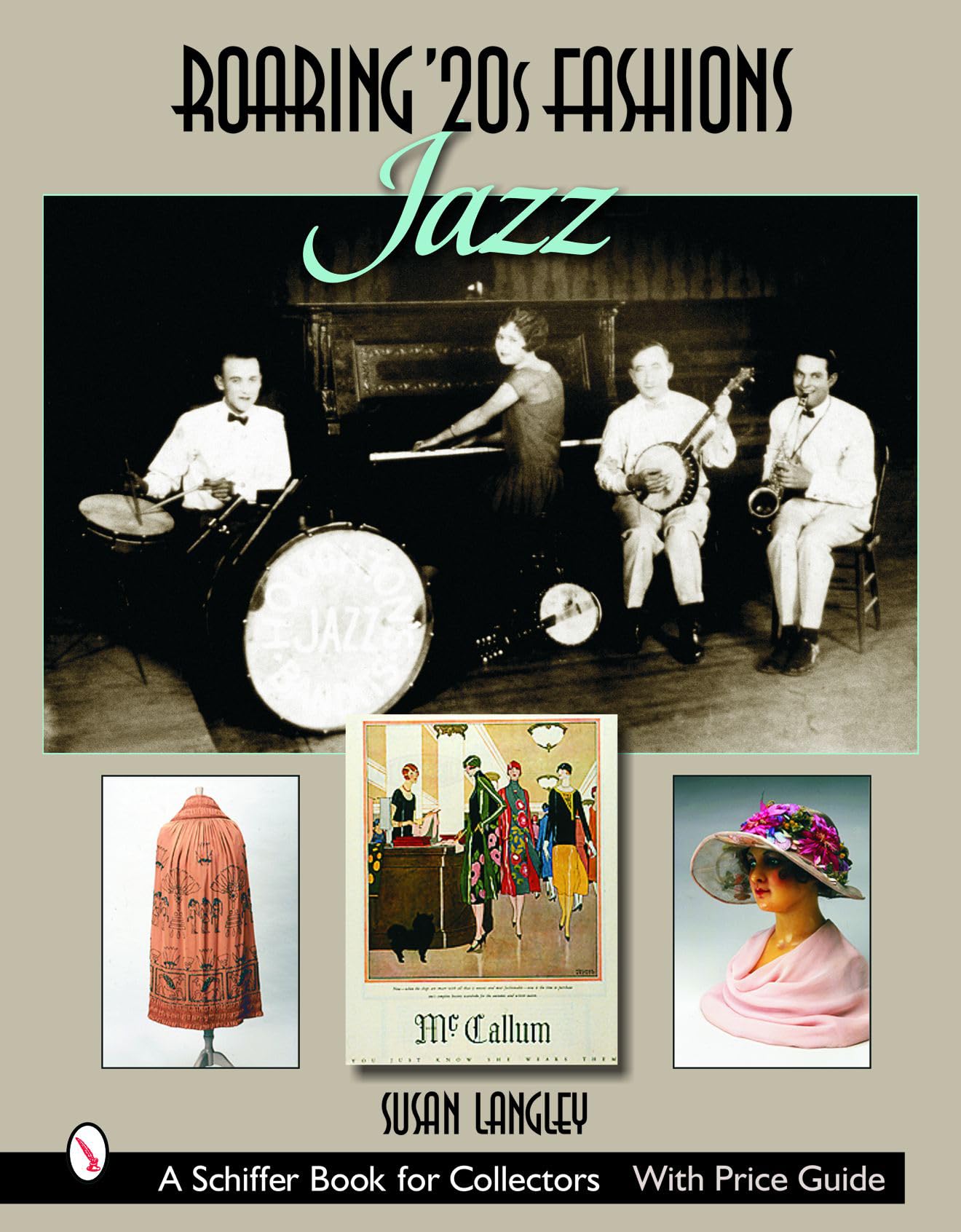 Roaring '20s Fashions: Jazz (Schiffer Book for Collectors) Film, Art & Culture