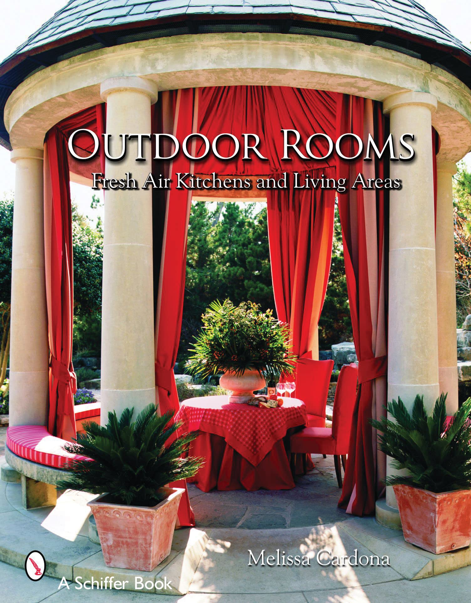 Outdoor Rooms: Fresh-air Kitchens And Living Areas book