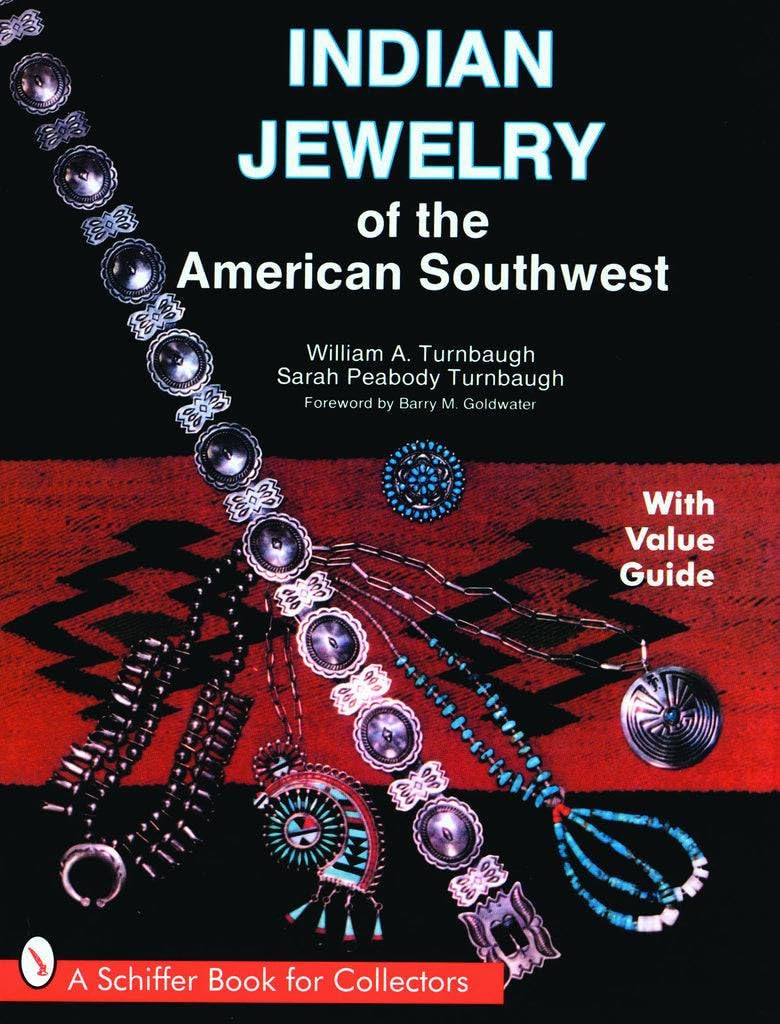Indian Jewelry of the American Southwest Social Sciences