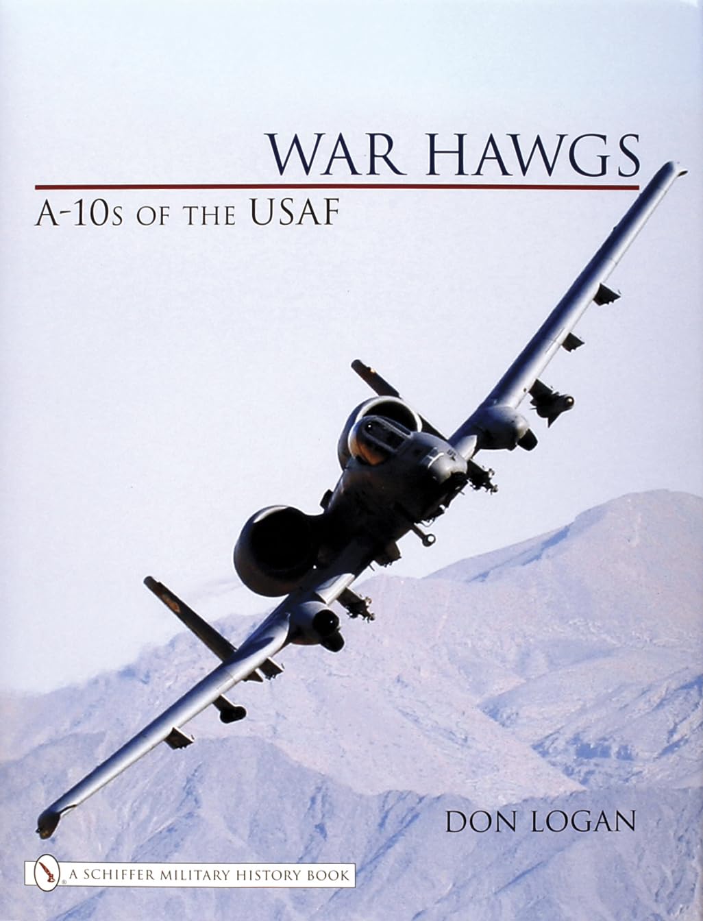 War Hawgs: A-10s of the Usaf Social Sciences