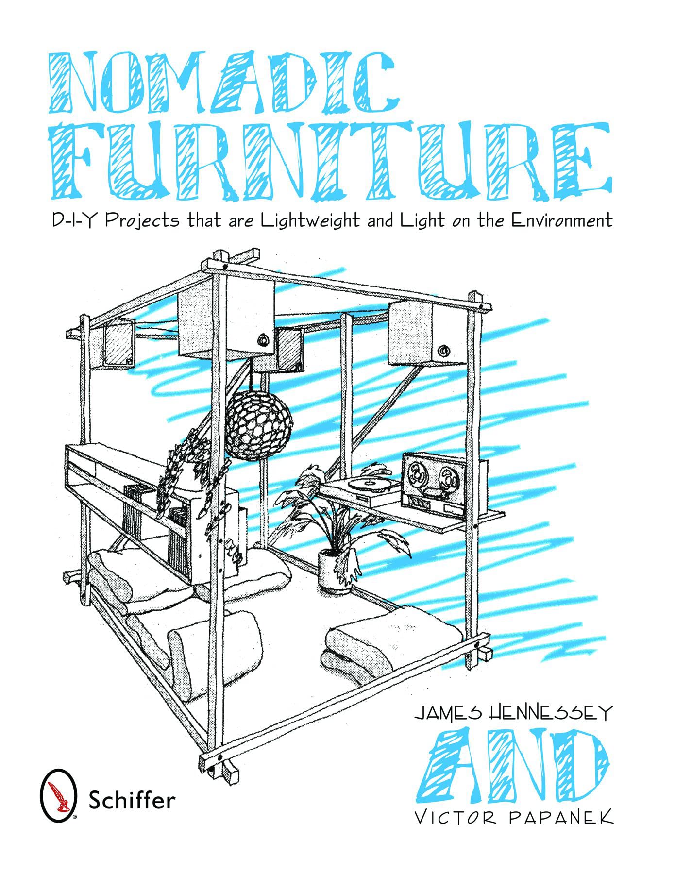 Nomadic Furniture: D-I-Y Projects That Are Lightweight and Light on the Environment Film, Art & Culture