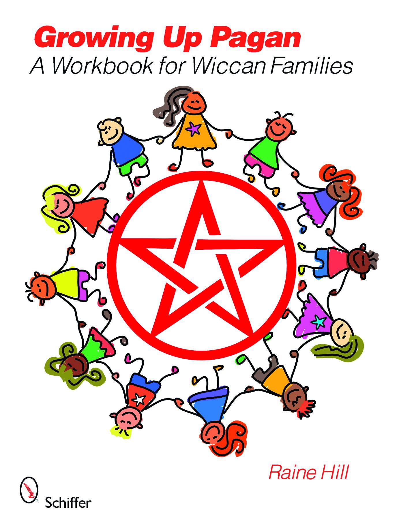 Growing Up Pagan: A Workbook for Wiccan Families Religion & Esotericism
