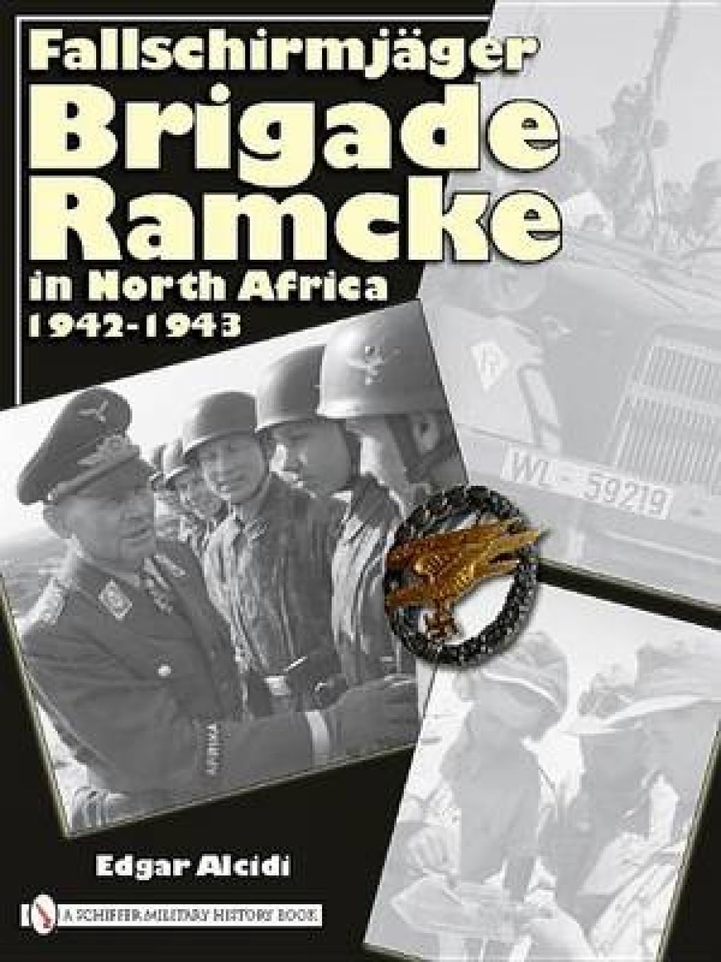 Fallschirmjäger Brigade Ramcke in North Africa, 1942-1943 Social Sciences