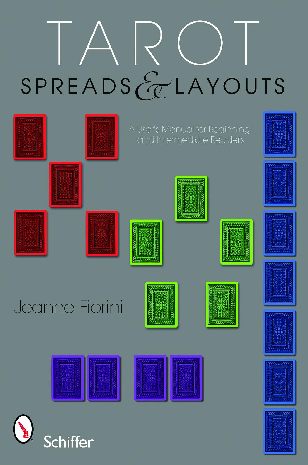 Tarot Spreads & Layouts: A User's Manual for Beginning and Intermediate Readers book