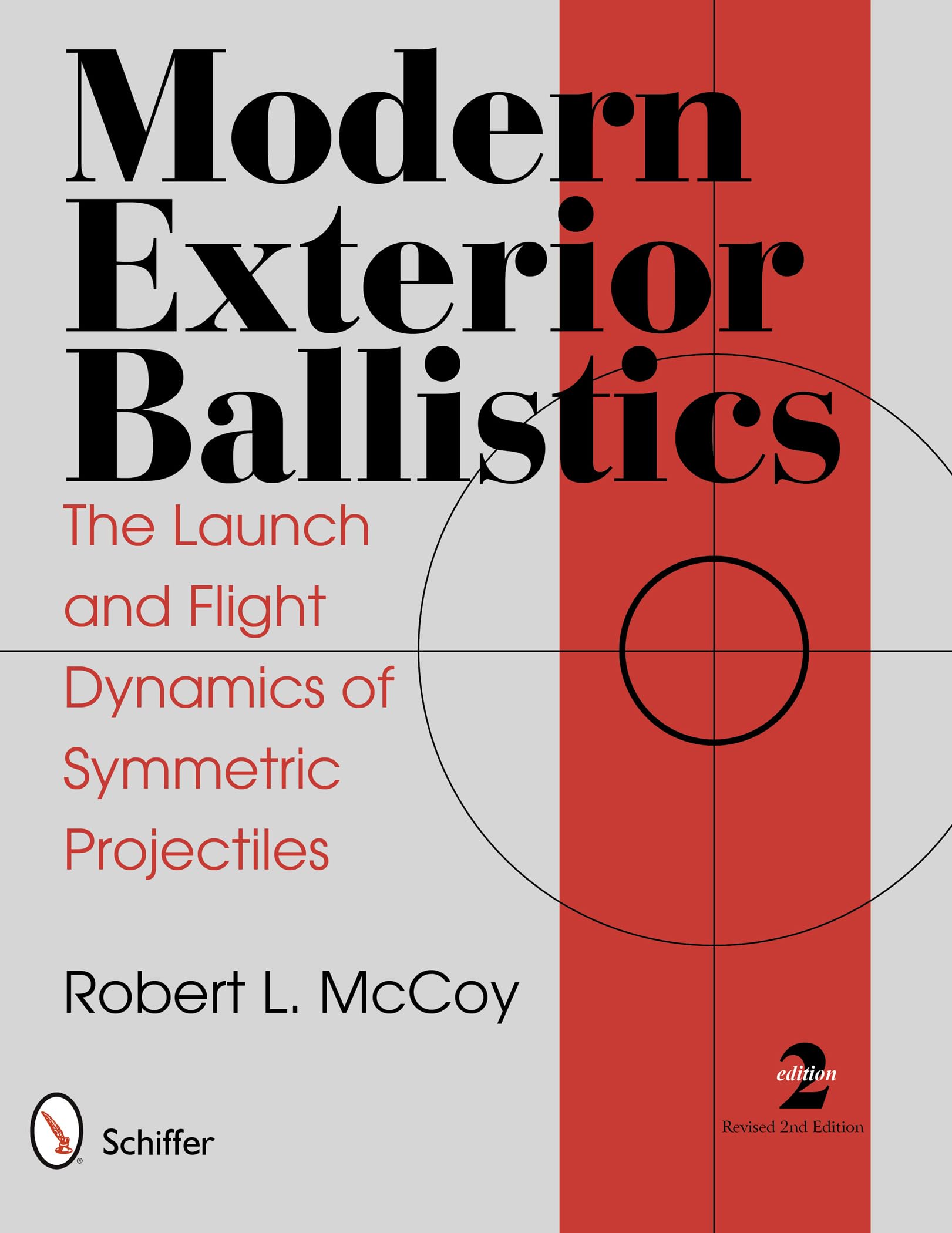Modern Exterior Ballistics: The Launch and Flight Dynamics of Symmetric Projectiles book