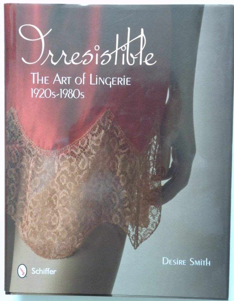 Irresistible: The Art of Lingerie, 1920s-1980s Film, Art & Culture