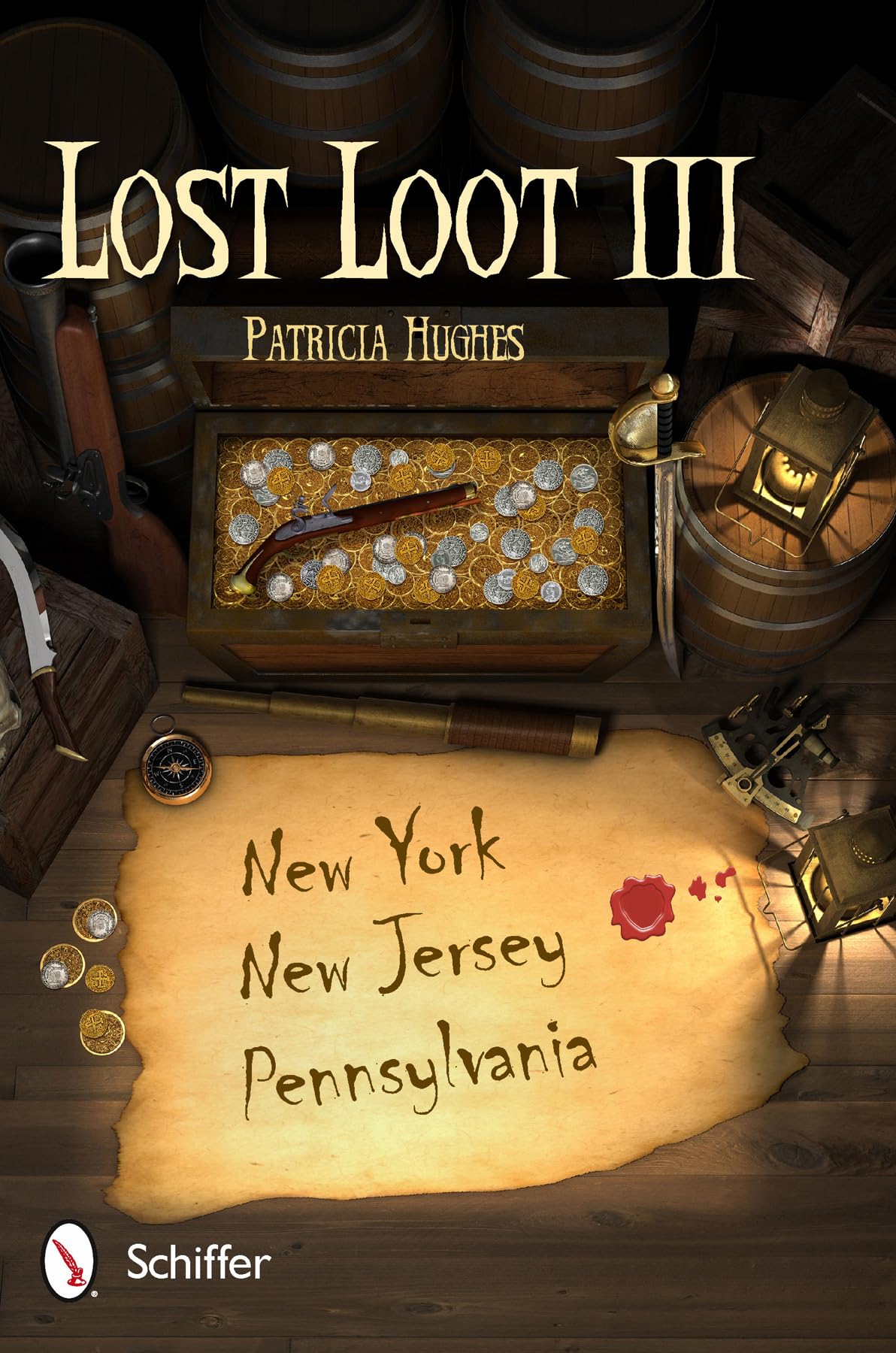 Lost Loot 3: New York, New Jersey, Pennsylvania: New York, New Jersey, and Pennsylvania Politics & History