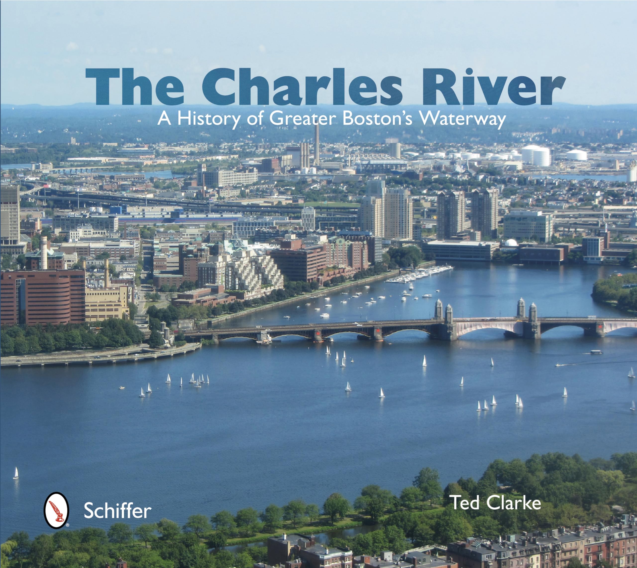 The Charles River: A History of Greater Boston's Waterway Geology & Geography