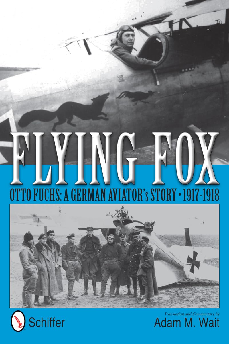 Flying Fox: Otto Fuchs: a German Aviator’s Story - 1917-1918 book