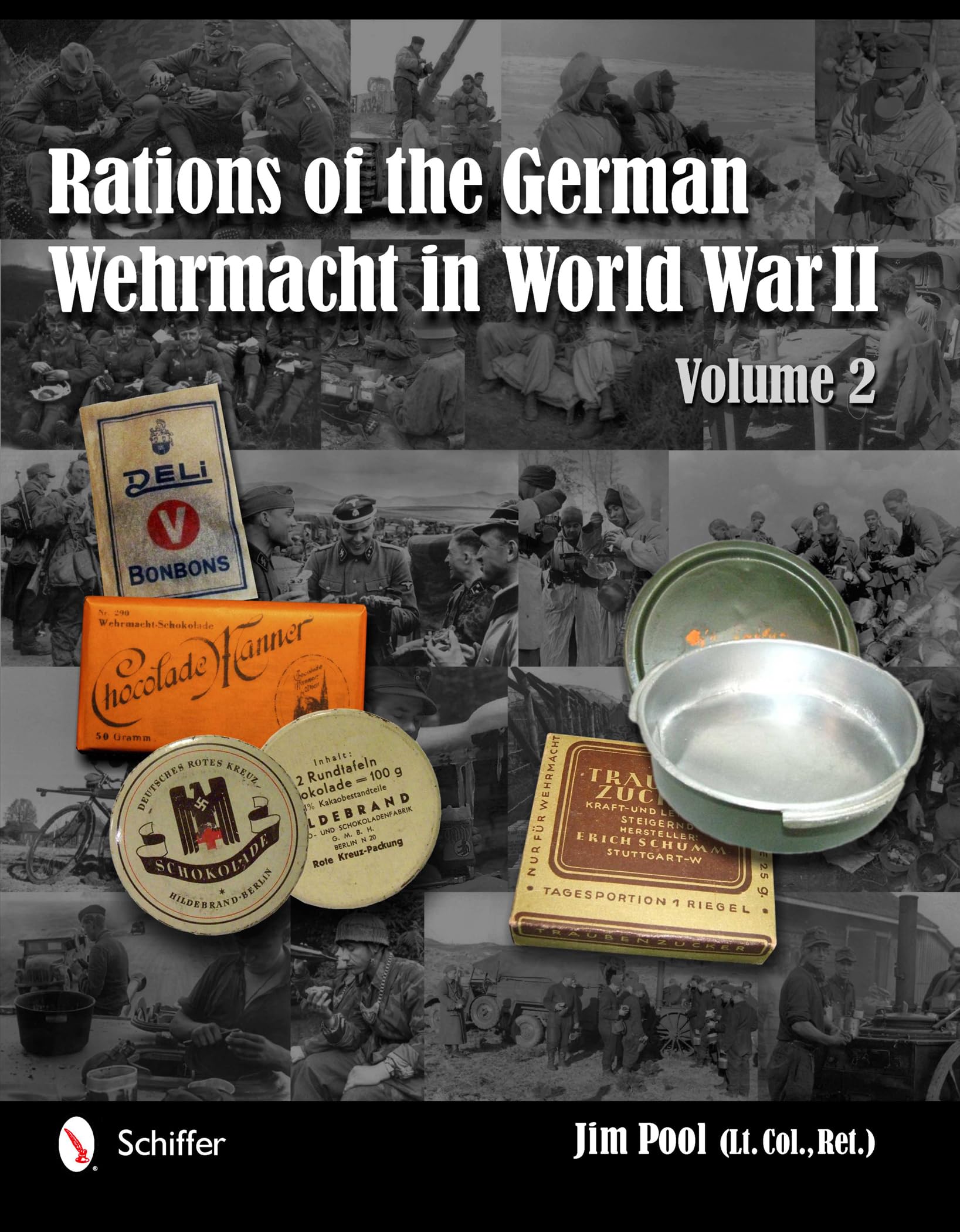 Rations of the German Wehrmacht in World War II (2): Vol.2 Photography