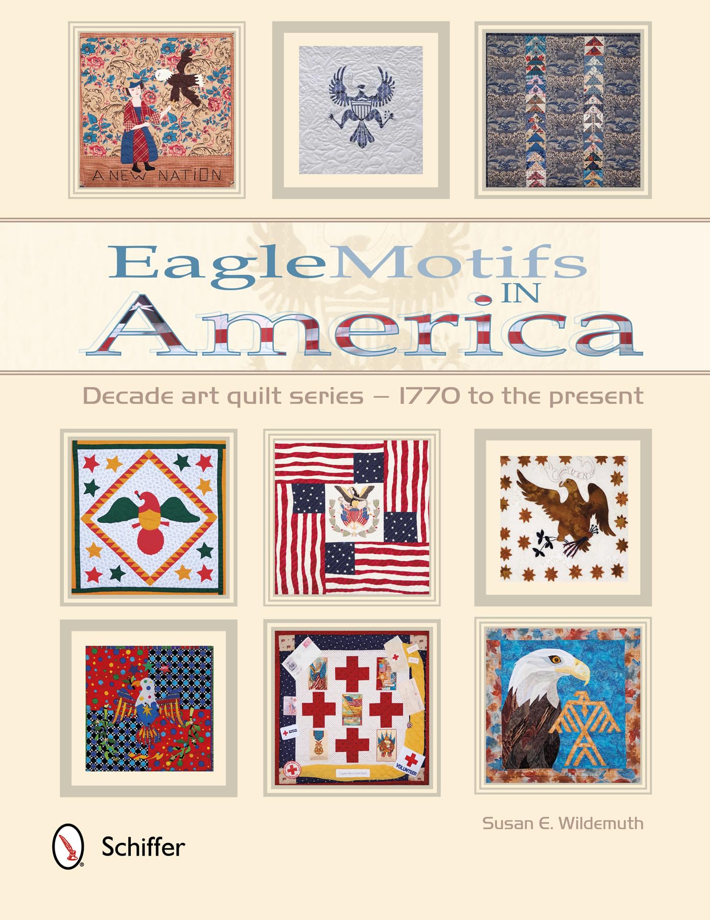 Eagle Motifs in America: Decade art quilt series 1770 to the Present Hobbies & Crafts