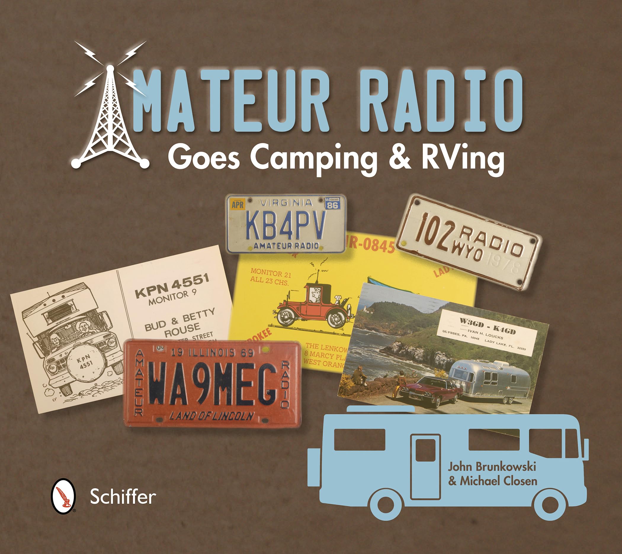 Amateur Radio Goes Camping & RVing: The Illustrated QSL Card History Leisure & Fun