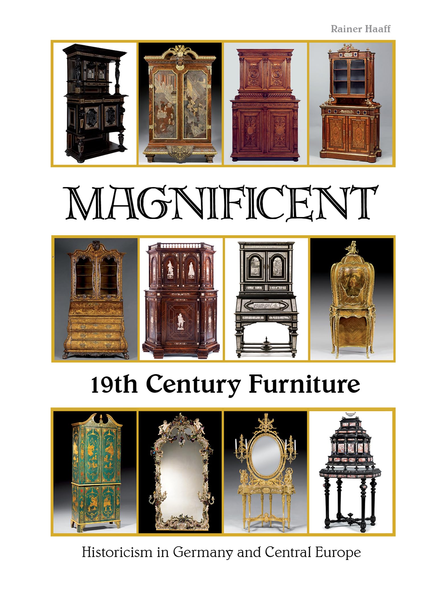 Magnificent 19th Century Furniture: Historicism in Germany and Central Europe Film, Art & Culture