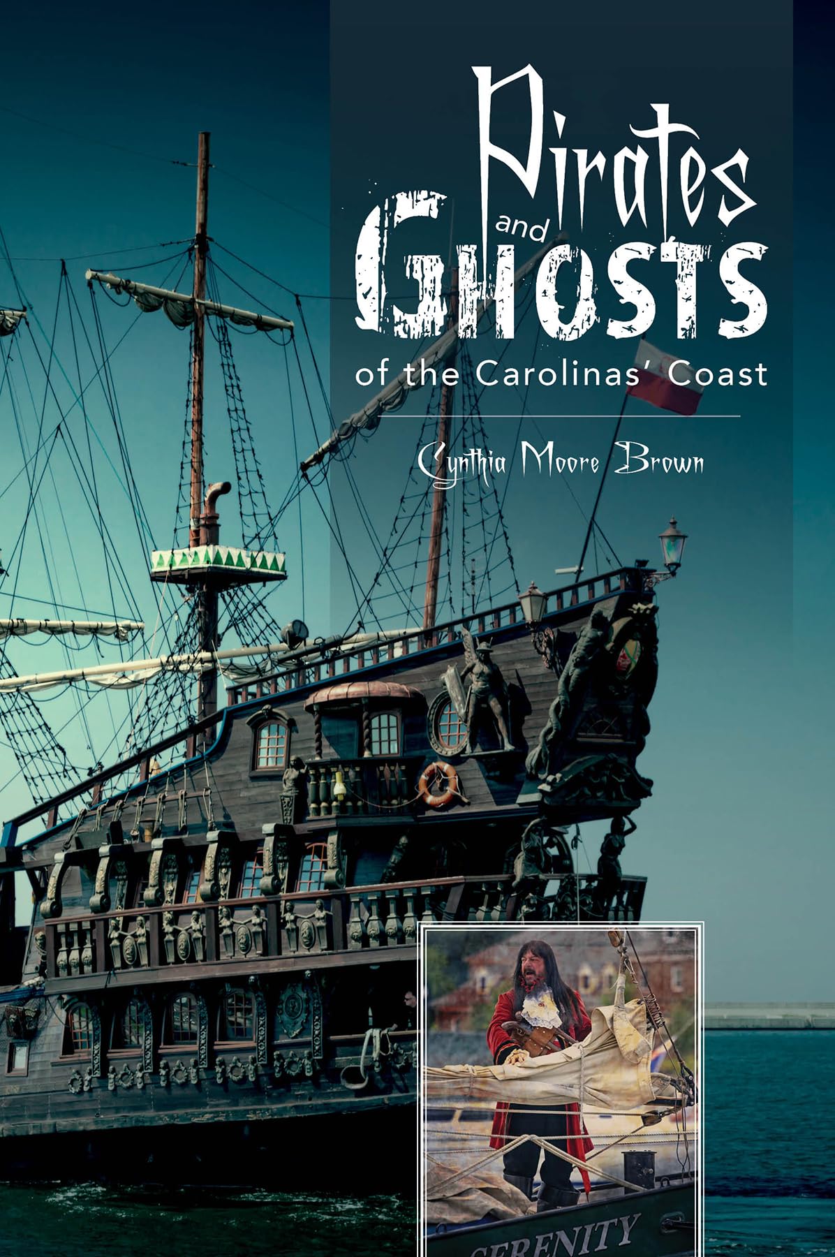 Pirates and Ghosts of the Carolinas' Coast Fairy Tales & Legends