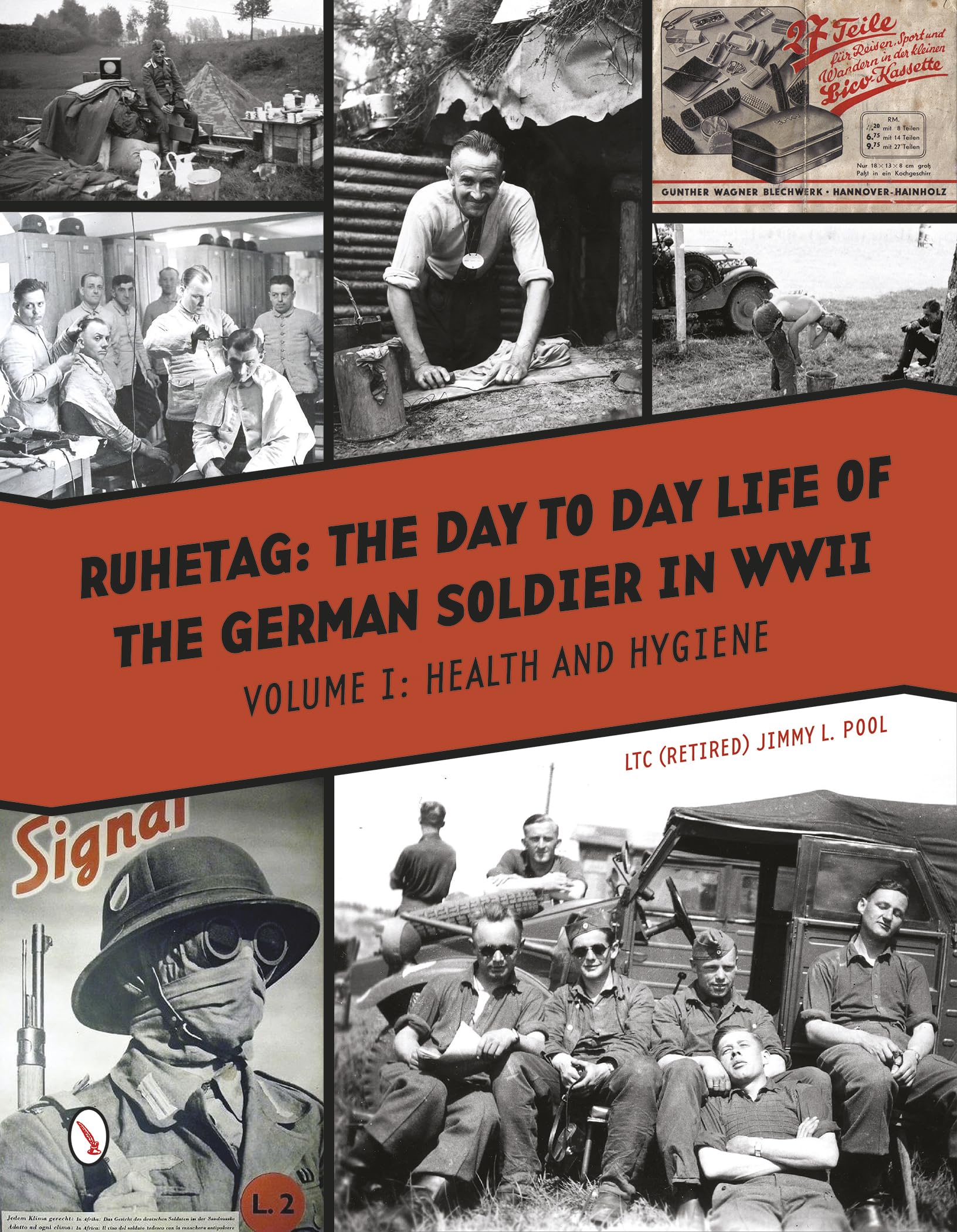 Ruhetag, the Day to Day Life of the German Soldier in WWII: Vol. I, Health and Hygiene Film, Art & Culture