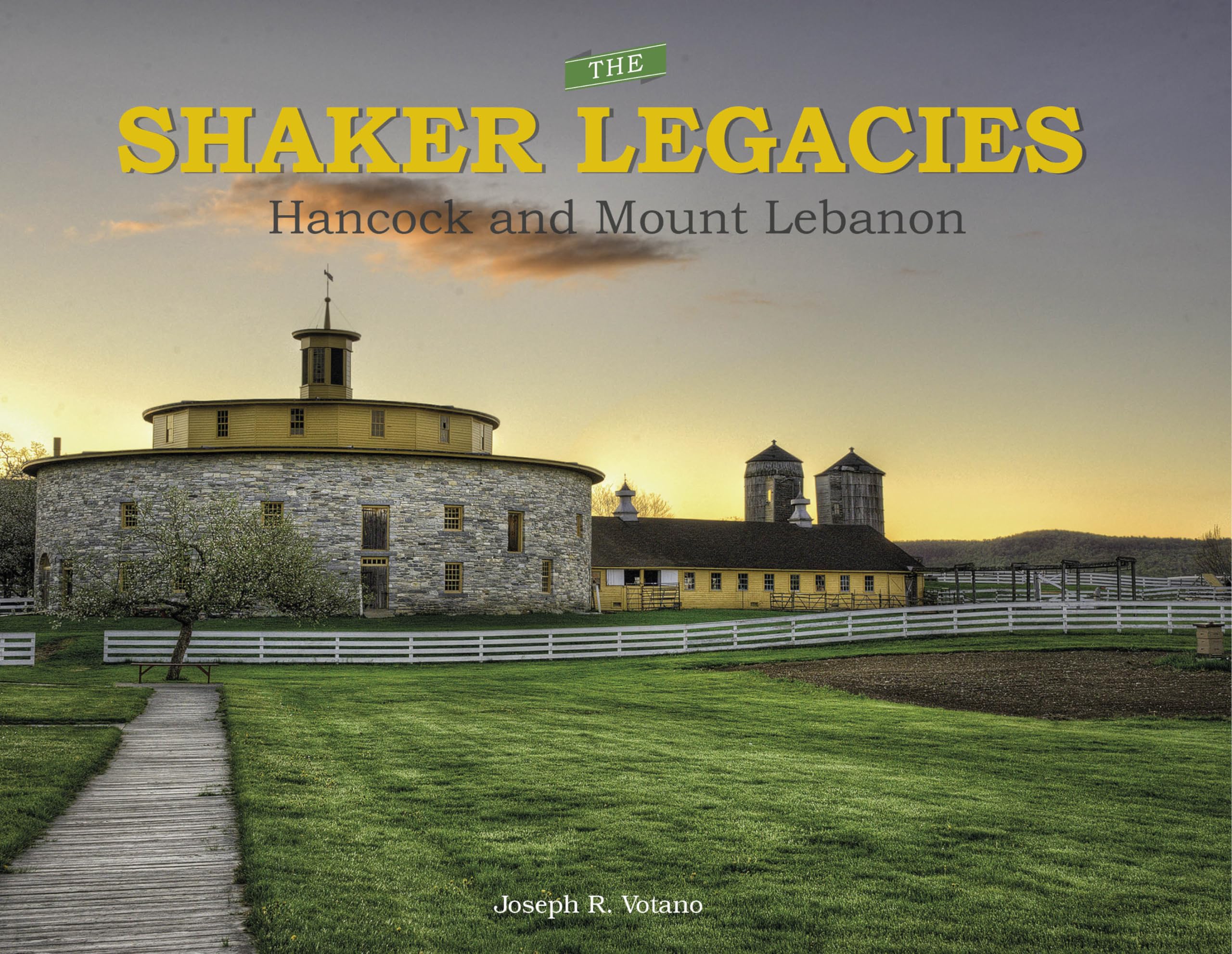 The Shaker Legacies: Hancock and Mount Lebanon Photography