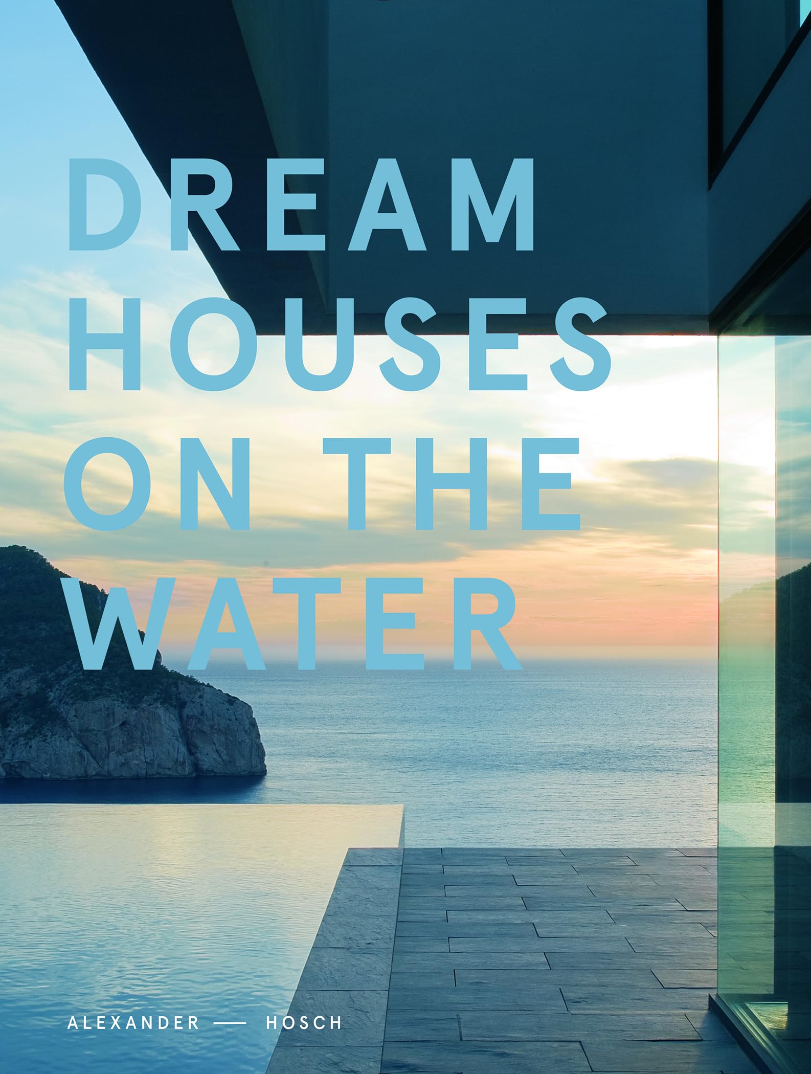 Dream Houses on the Water Architecture