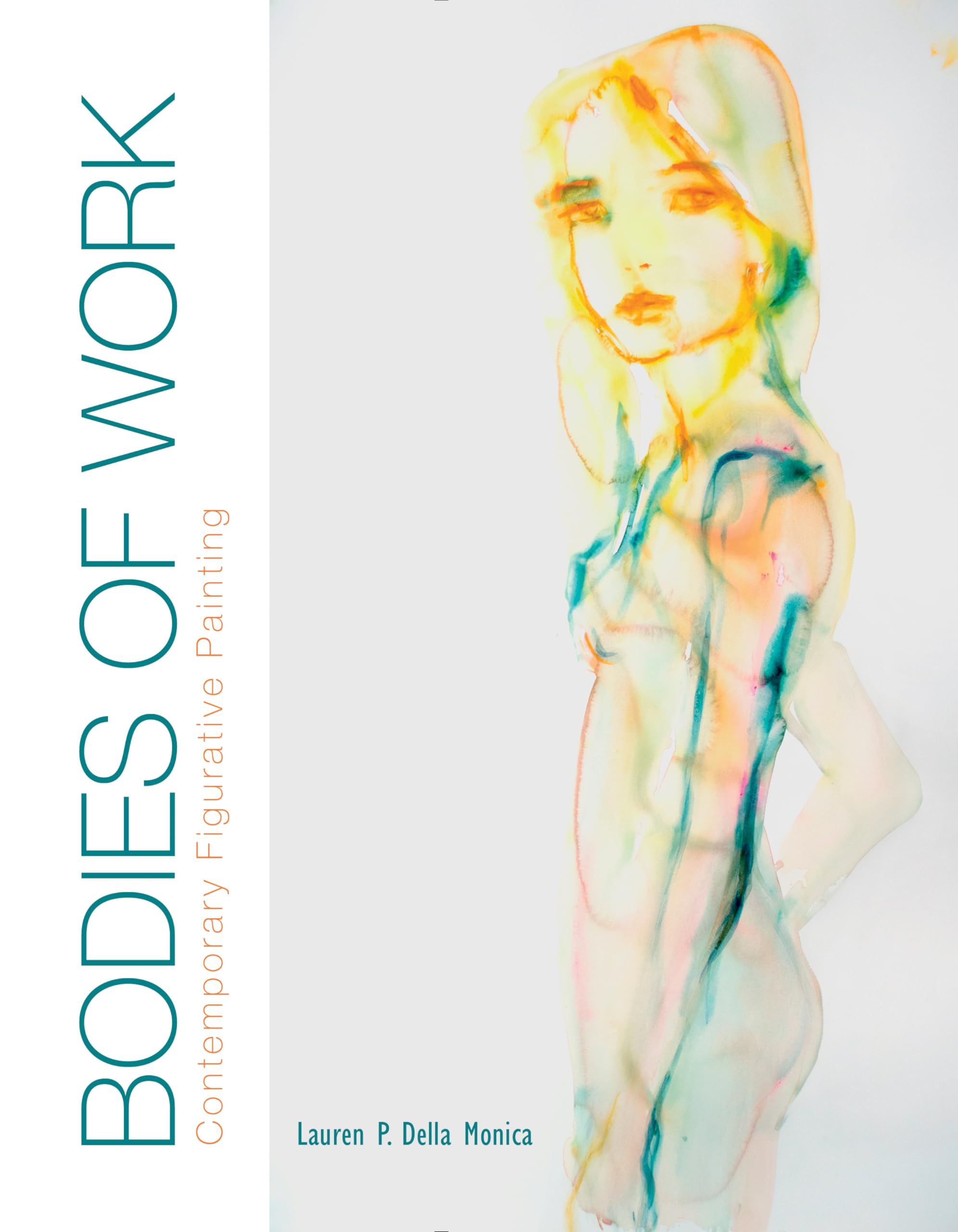 Bodies of Work--Contemporary Figurative Painting: Contemporary Figurative Painting Film, Art & Culture
