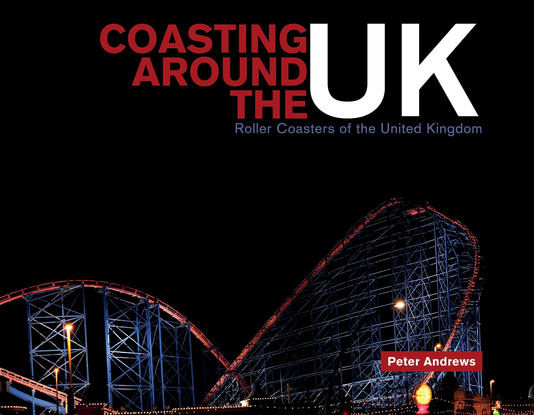 Coasting Around the Uk: Roller Coasters of the United Kingdom Film, Art & Culture