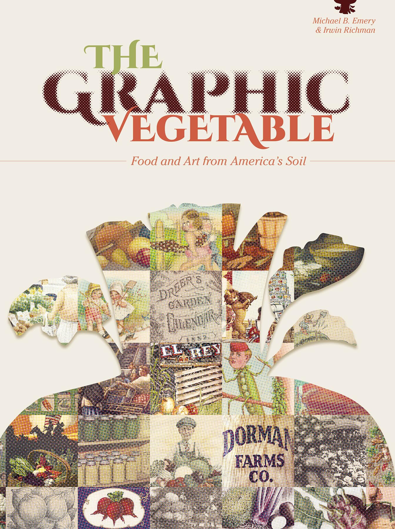 The Graphic Vegetable: Food and Art from America's Soil Social Sciences