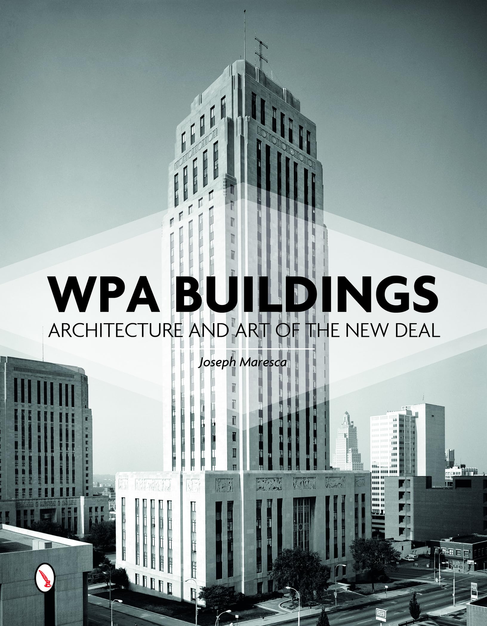 WPA Buildings: Architecture and Art of the New Deal Architecture