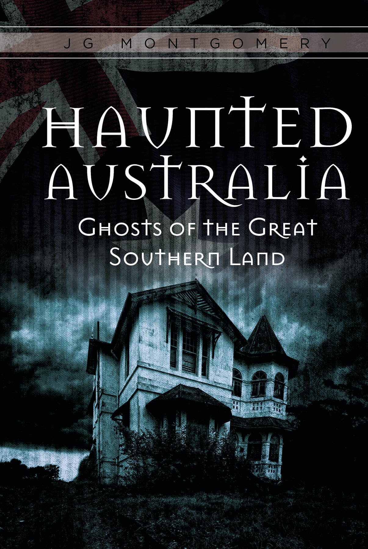 Haunted Australia: Ghosts of the Great Southern Land Travel