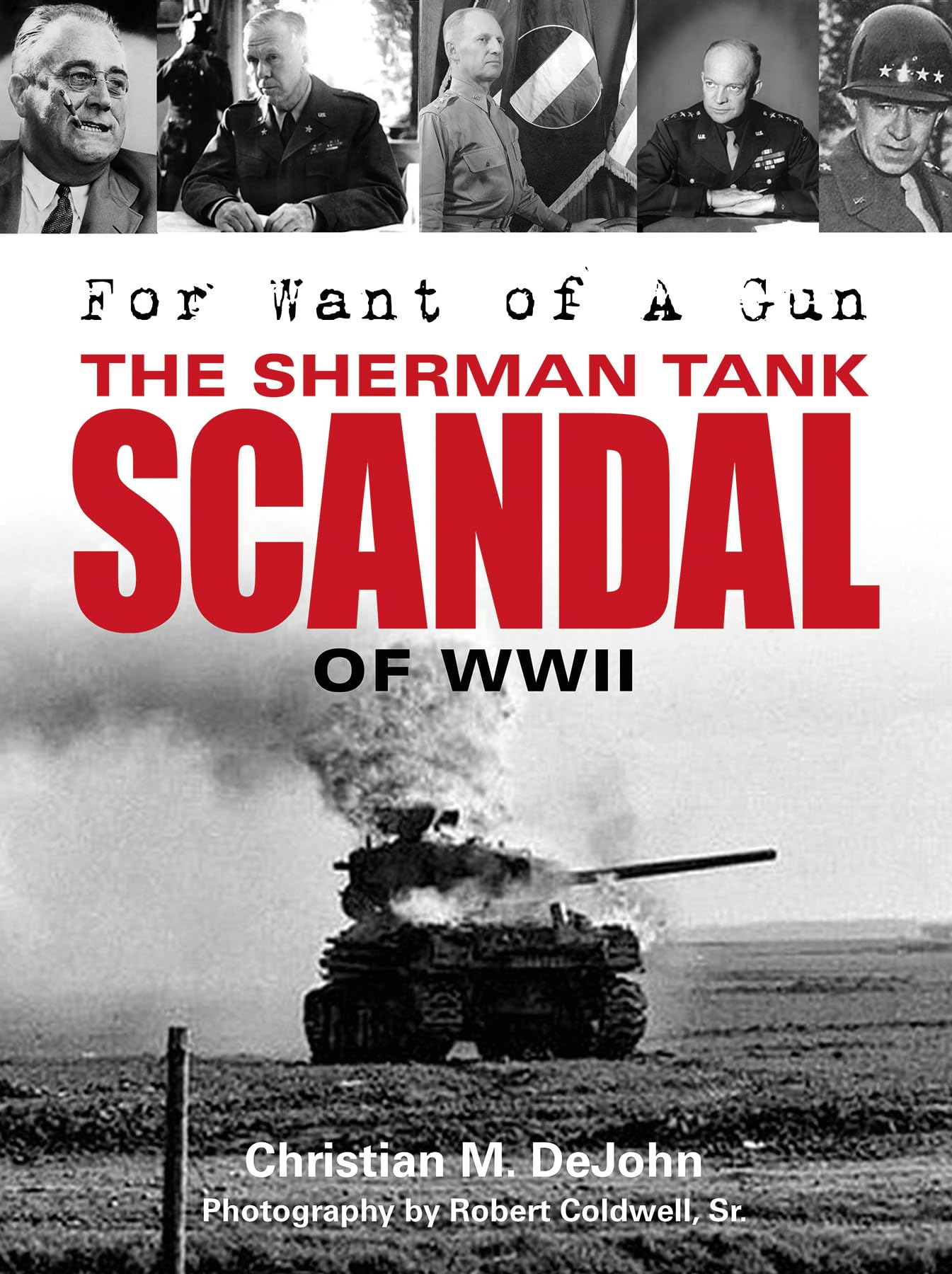 For Want of A Gun: The Sherman Tank Scandal of WWII Books