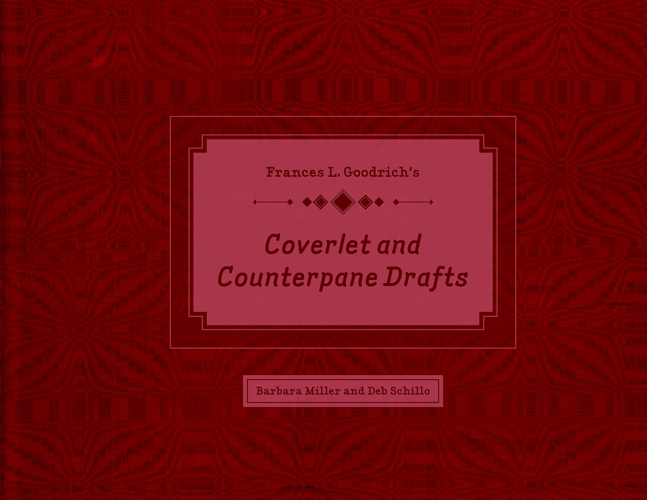 Frances L. Goodrich's Coverlet and Counterpane Drafts Hobbies & Crafts