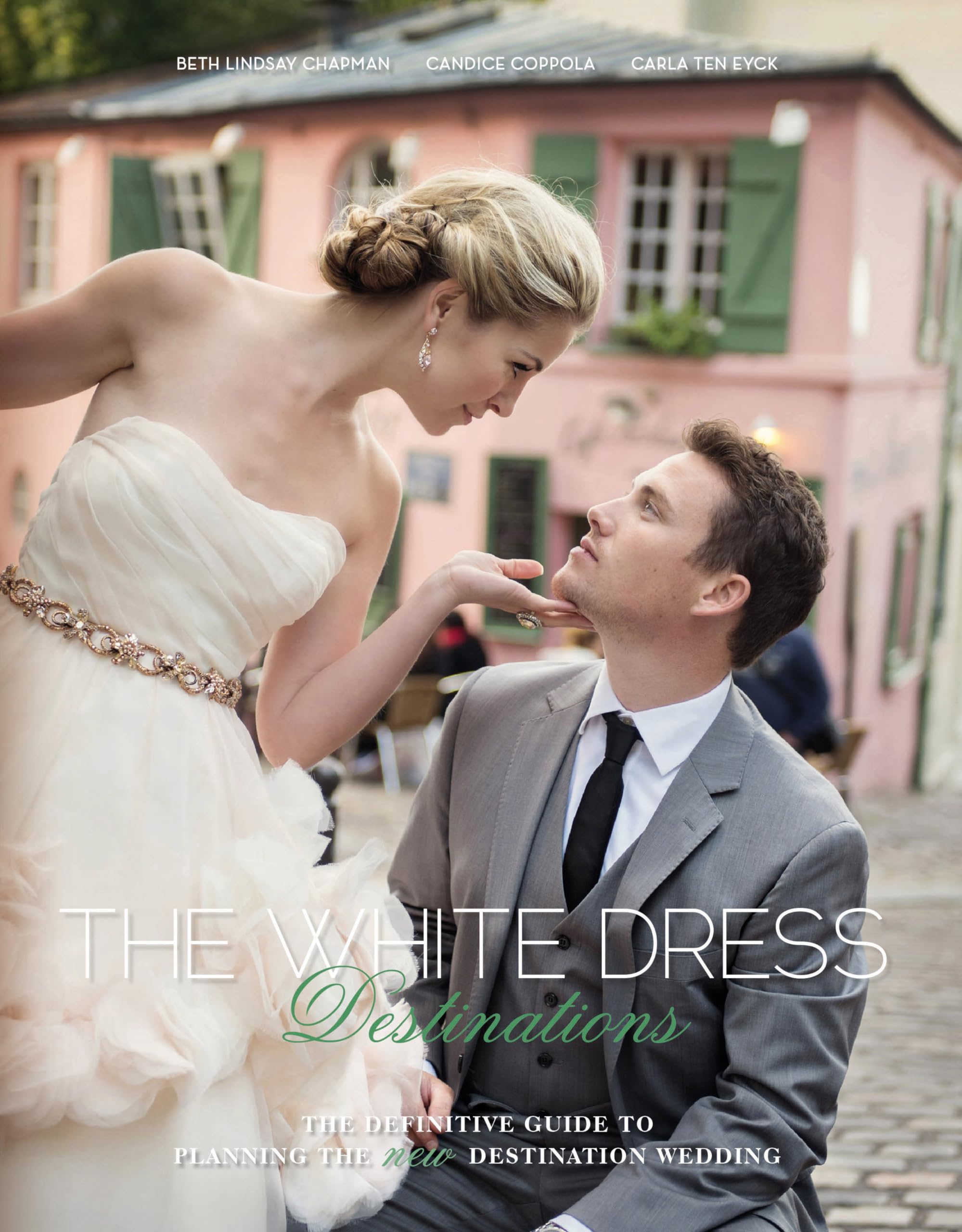 The White Dress Destinations: The Definitive Guide to Planning the New Destination Wedding Leisure, Home & Garden