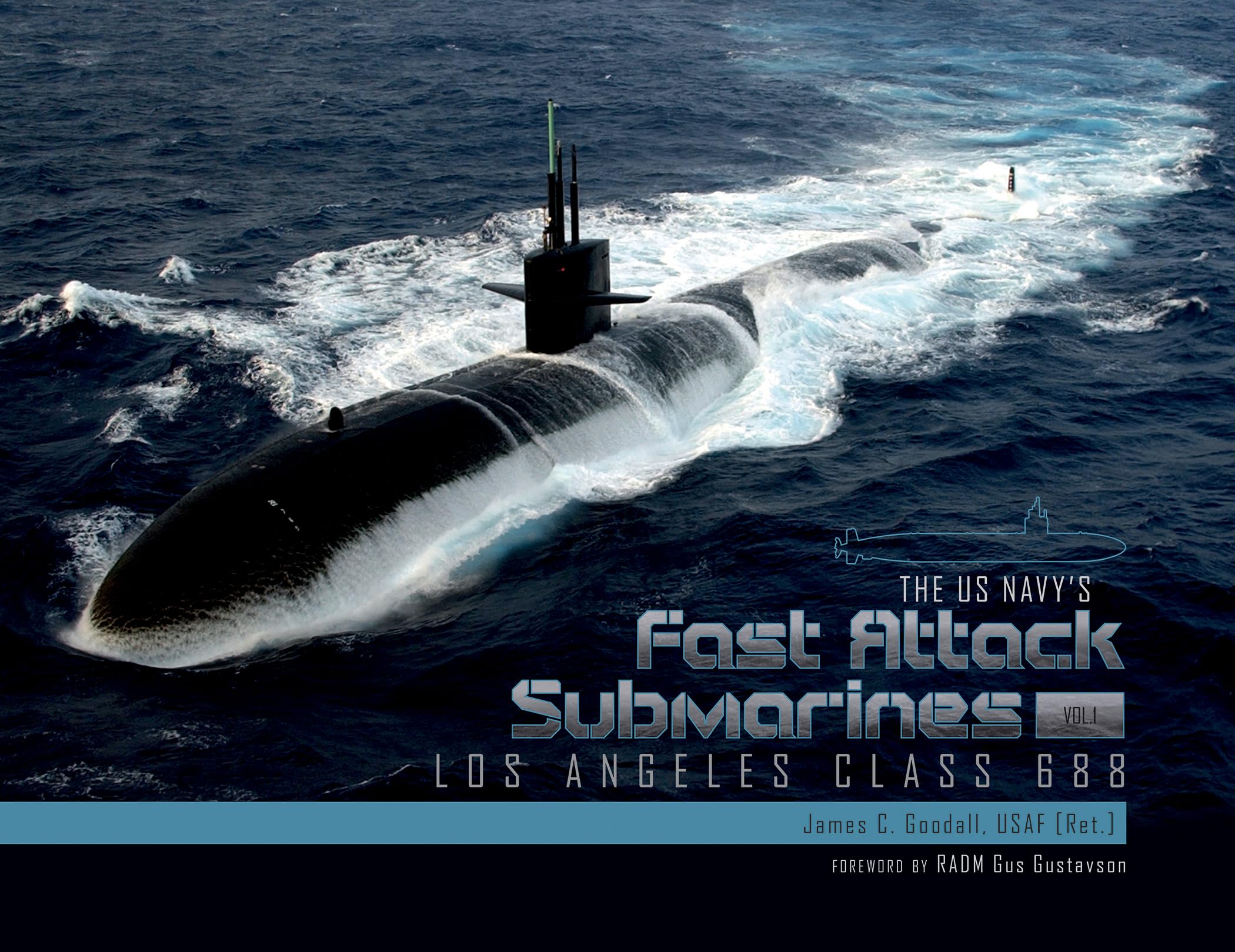 The Us Navy's Fast Attack Submarines, Vol.1: Los Angeles Class 688 Social Sciences
