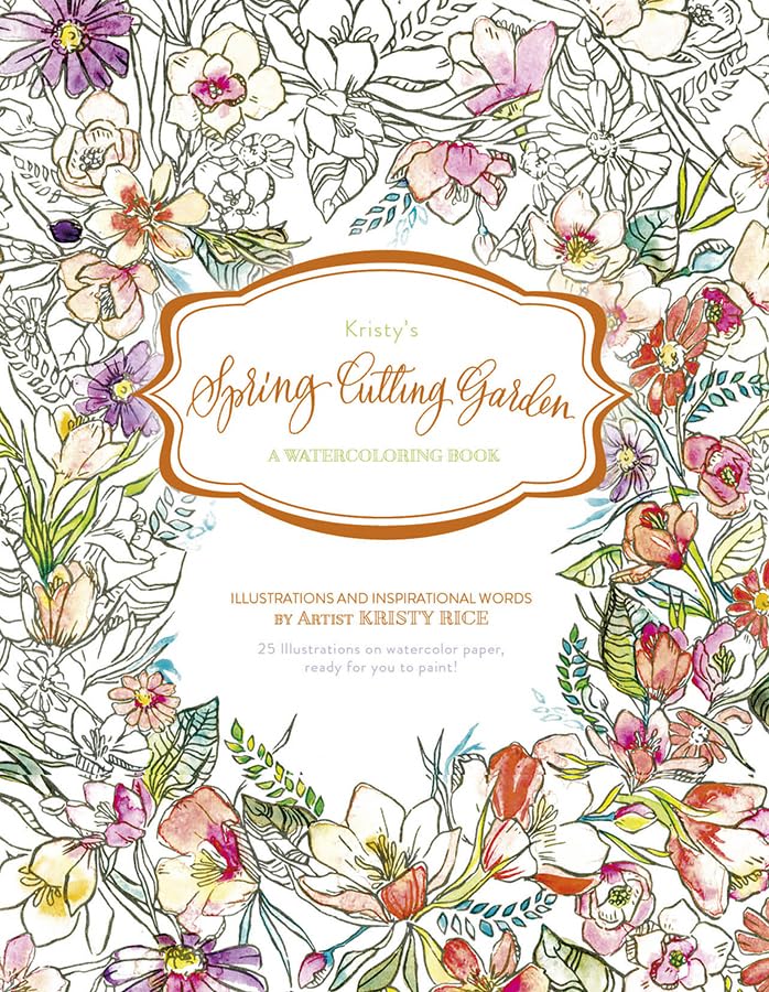 Kristy s Spring Cutting Garden: A Watercoloring Book (Kristy's Cutting Garden) Film, Art & Culture